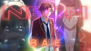 Classroom Of Elite ' Ayanokoji vs Ryuen ' |Neon Blade| [Edit/Amv]