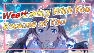 Weathering With You|3rd Anniversary|The weather is reversed, the world is clear,all because of you