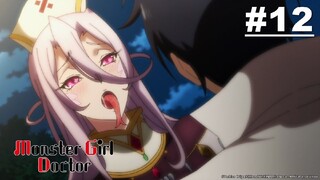 MONSTER GIRL DOCTOR - EPISODE 12