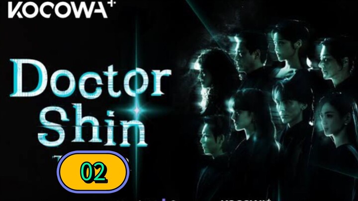 EP. 2 | DOCTOR SHIN | ENG SUB