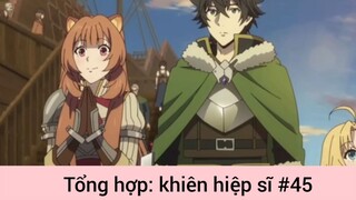 Tổng hợp: khiên hiệp sĩ p45