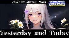 Do as Infinity - Yesterday and Today | COVER by Akazuki Maya #VstreamerJepangBanget