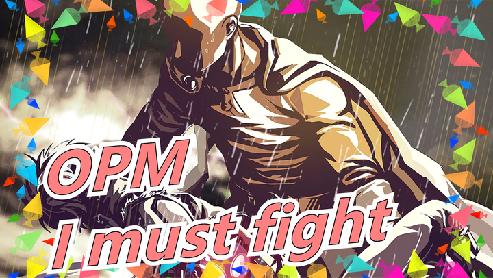 One Punch Man|[Super Epic]It's not a matter of winning or not, but I must fight