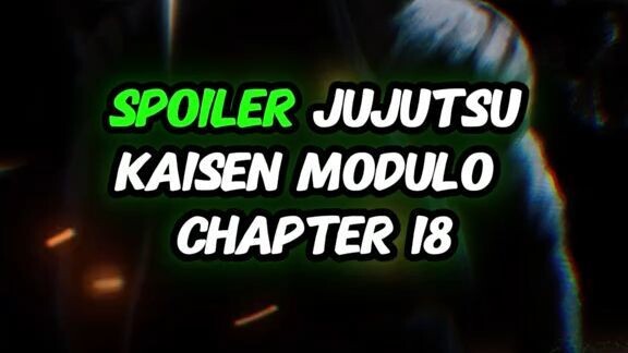 spoiler jujutsu kaisen modulo chapter 18