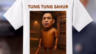 VIDEO LUCU TUNG TUNG TUNG SAHUR