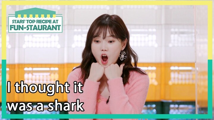 I thought it was a shark [Stars' Top Recipe at Fun-Staurant : EP.128-4] | KBS WORLD TV 220620