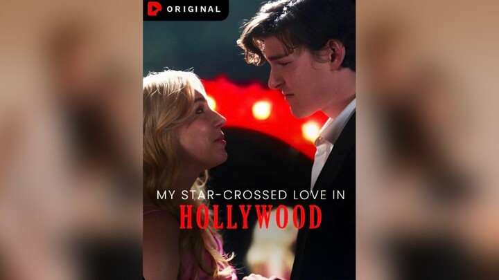MY STAR CROSSED LOVE IN HOLLYWOOD