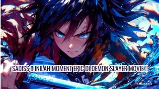 SADISS !! inilah moment epic di Demon Slayer Movie !!