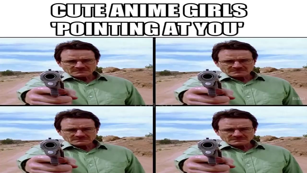 lately seen Breaking bad memes w/ anime girl reactions in