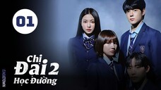 Tập 1| Chị Đại Học Đường (Phần 2) - Bitch x Rich (Season 2) (Jang Deok Su, Jang Sung Yoon,...).