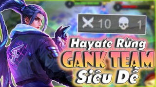 [Liên Quân] Sức Mạnh Của Hayate Đi Rừng Quá Khủng - Gank Team Siêu Dễ