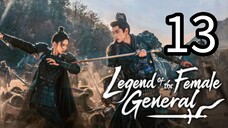 13  女将传奇 Nǚjiāng chuánqí [Myth Of The Female General ].... ❤️🇨🇳