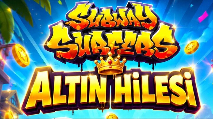 Subway Surfers Altın Hilesi