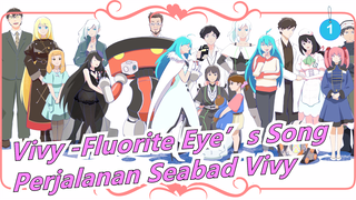 [Vivy -Fluorite Eye’s Song/MAD Gambaran Tangan] Perjalanan Seabad Vivy_1