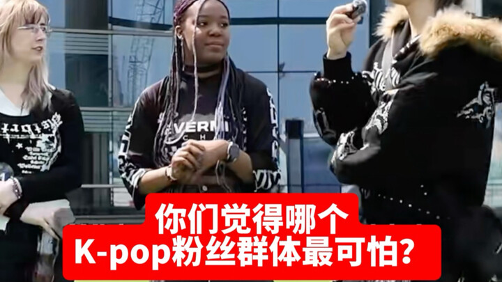 Street Interview: Which K-pop fandom is the scariest?? 😱