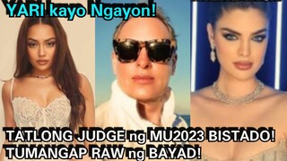 HULI!! TATLONG JUDGE ng MU2023 NABUKING Na! MABABANG SCORING ni MMD PLANADO RAW!