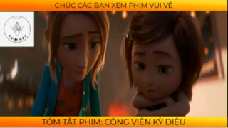 REVIEW PHIM :Công viên kì diệu (p1) #rvphimhoathinh