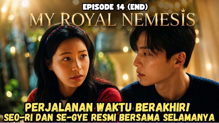 MY ROYAL NEMESIS EPISODE 14-4 SUB INDO