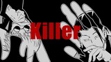 【meme/Xia Wu】Killer