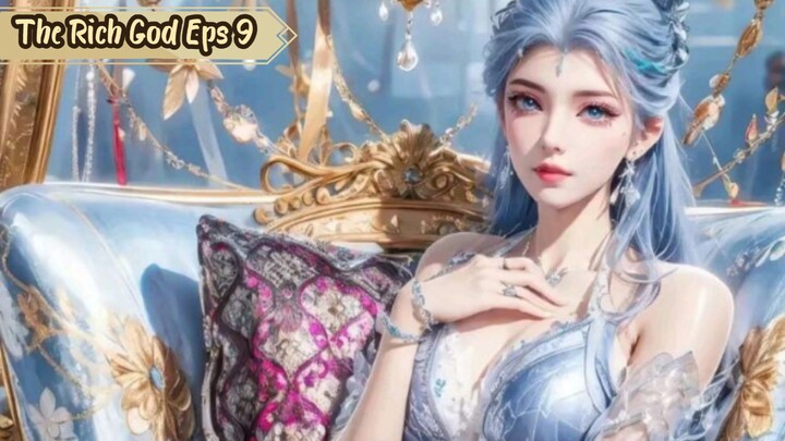 The Rich God Episode 9