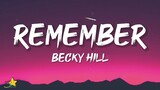 Becky Hill - Remember (Lyrics) | Only when I'm lying in bed on my own
