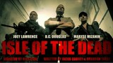 isle of the dead: full movie(indo sub)