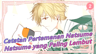 Catatan Pertemanan Natsume | [Mengingat] Untuk Natsume yang Paling Lembut_2