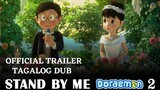 Doraemon Stand By Me 2 Tagalog Dub Official Trailer