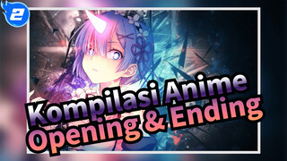 Kompilasi Opening & Ending Anime / 20.3.31 | Pembaruan Berkelanjutan_2
