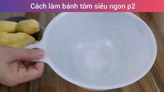 Cách làm bánh tôm siêu ngon p2