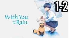 With You and the Rain Episode 1-2