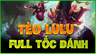[THROWTHI]Tèo chơi lulu Top lên full tốc đánh