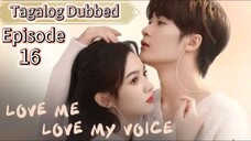 Love Me Love My Voice Ep16. Tag.dub