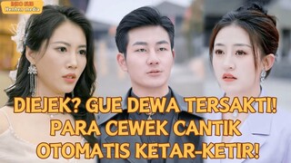 DASAR LEMAH! GUE MALAH JADI RAJA DEWA & DEWI-DEWI NGEJAR GUE!