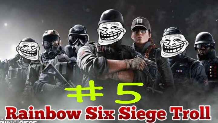 Tom Clancy's Rainbow Six Siege Funny Moments Trolling #5