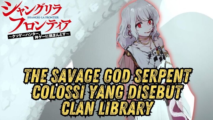 KEMUNCULAN NAMA THE SAVAGE GOD SERPENT DI SHANGRILA FRONTIER
