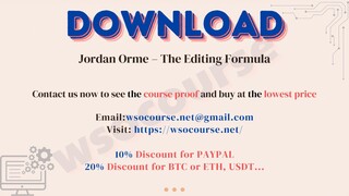 [WSOCOURSE.NET] Jordan Orme – The Editing Formula