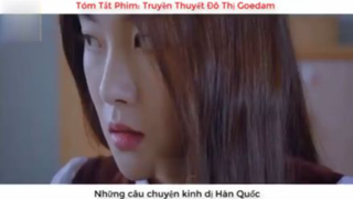 Những Chuyện Kinh Dị Trường Học  Tóm Tắt Phim Truyền Thuyết Đô Thị Goedam #reviewfilm