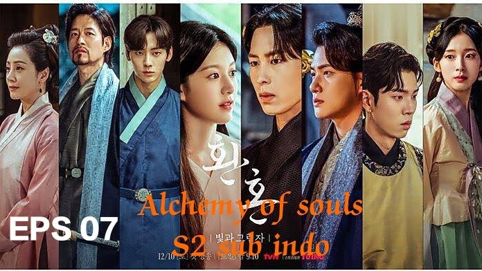 Alchemy of souls S2 (2023) Eps 07 Sub indo