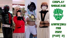 Cosplay Showcase Animetoku MOI 2022 Part 2