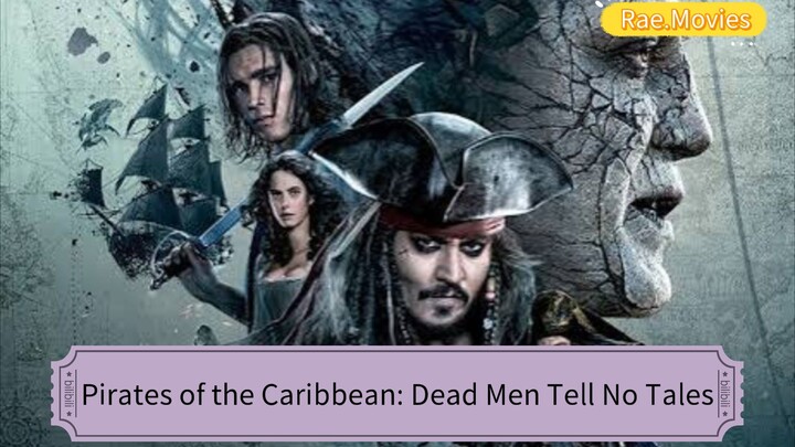 Pirates of the Caribbean #5: Dead Men Tell No Tales...