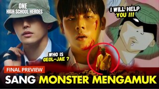 ONE: High School Heroes Episode 7-8 Preview | Saatnya Monster Lee Geol-Jae Mengamuk🔥⁉️ Lee Jung-Ha