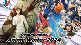 Rekomendasi Anime Winter 2024 | Yang Wajib Di Tonton Di Januari