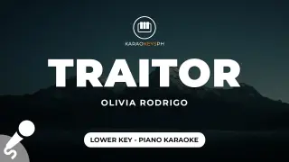 traitor - Olivia Rodrigo (Lower Key - Piano Karaoke)