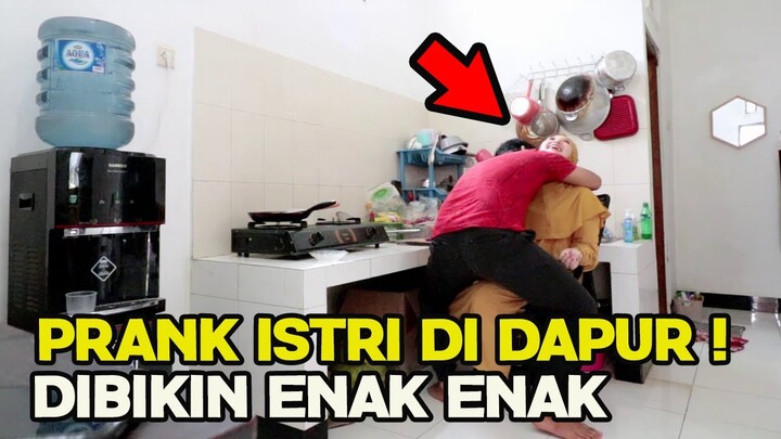PRANK GANGGUIN ISTRI LAGI MASAK DI DAPUR !! MANTAAP MANTAPP BRAYY