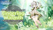 [#GenshinImpact] - Lingering Warmth - Sapientia Oromasdis Chapter: Act I (Nahida's Story Quest)