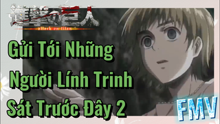 [Đại Chiến Titan] FMV | Gửi Tới Những Người Lính Trinh Sát Trước Đây 2