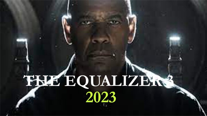 THE EQUALIZER 3 Official Trailer (2023)