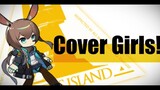 【明日方舟】Cover Girls!【アークナイツMAD】