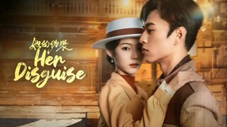 EP.18 ■HER DISGUISE (2024) Eng.Sub